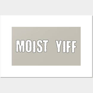 Moist Yiff Posters and Art